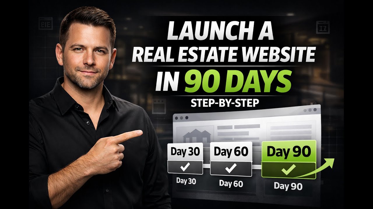 How to Launch a Successful Real Estate Website in 90 Days