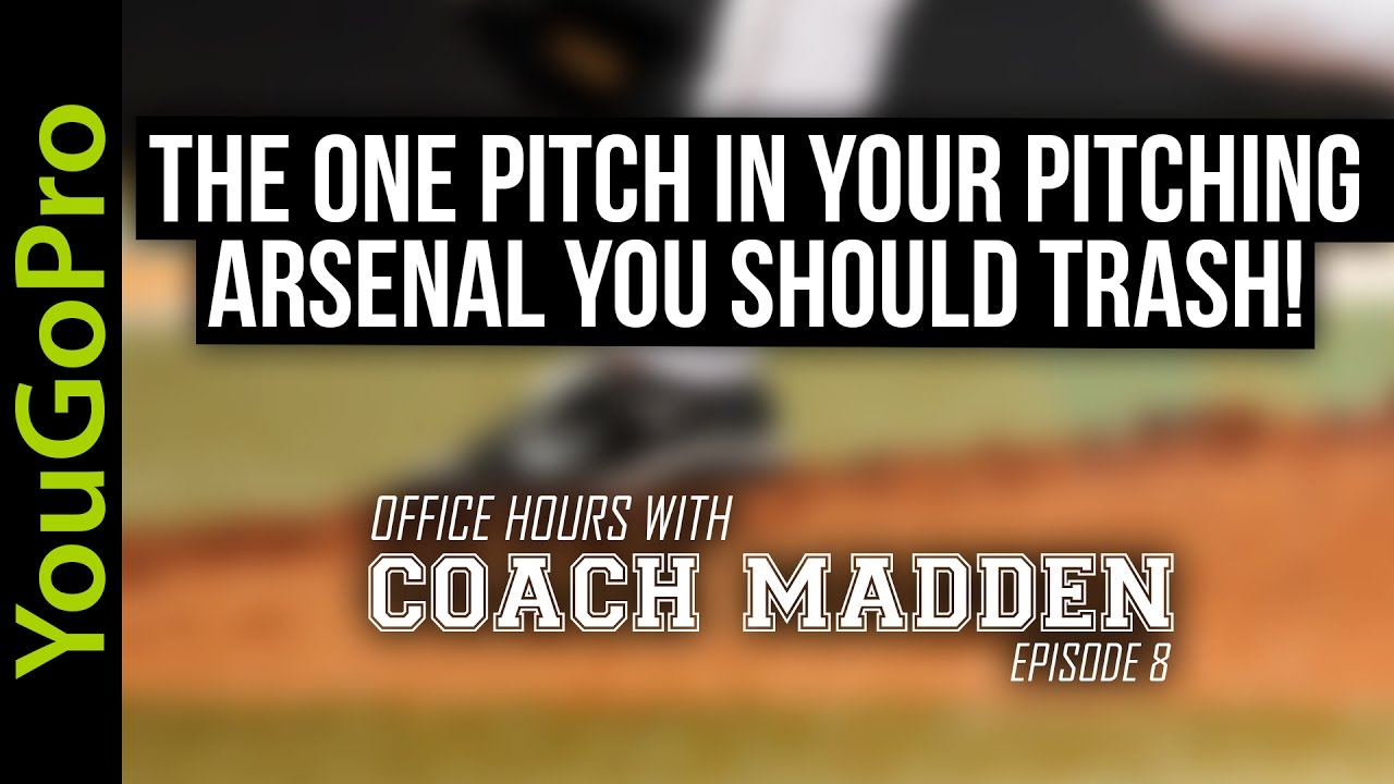 The ONE PITCH in your pitching arsenal you should TRASH!  [Office Hours with Coach Madden] Ep.98