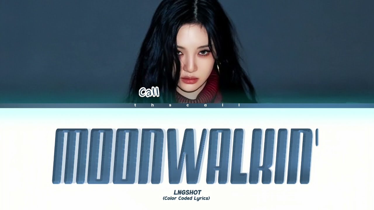 MOONWALKIN'-LNGSHOT,cover song by call #lngshot #moonwalkin #cover #kpop #bandlab #colorcodedlyrics