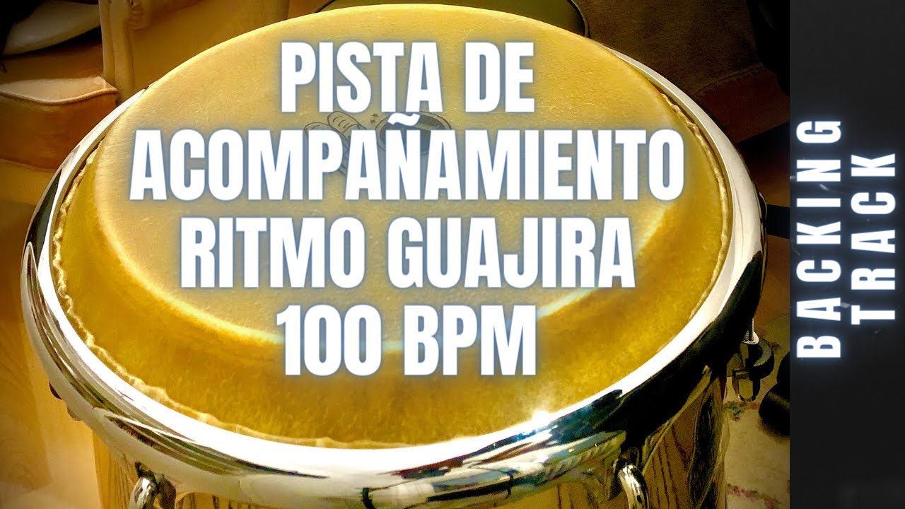 BACKING TRACK. GUAJIRA, SON MONTUNO, SALSA BPM 100
