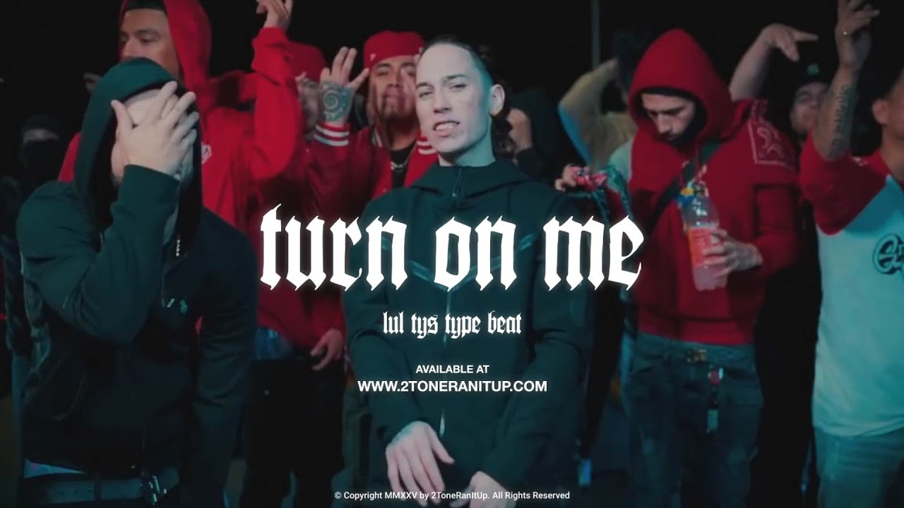 Lul Tys Type Beat ~ Turn on Me (Prod. 2Tone)