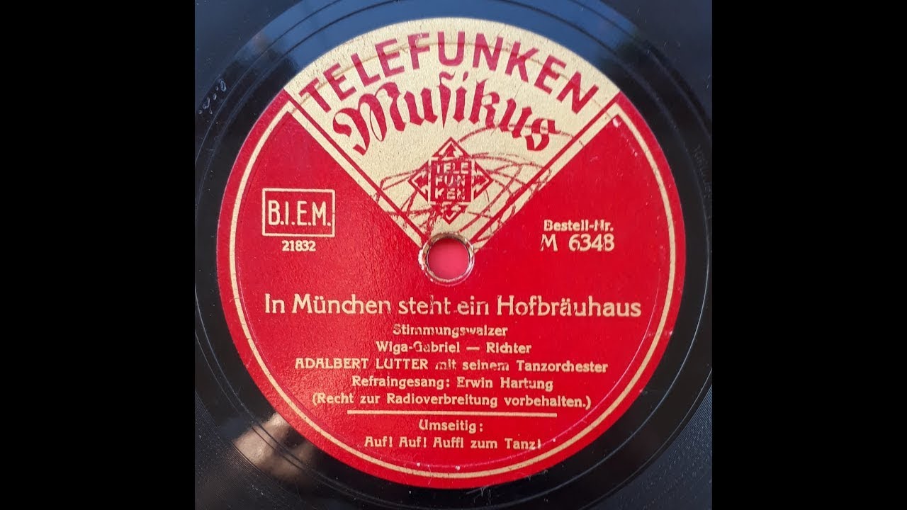 In München steht ein Hofbräuhaus   Erwin Hartung & Adalbert Lutter Tanzorchester