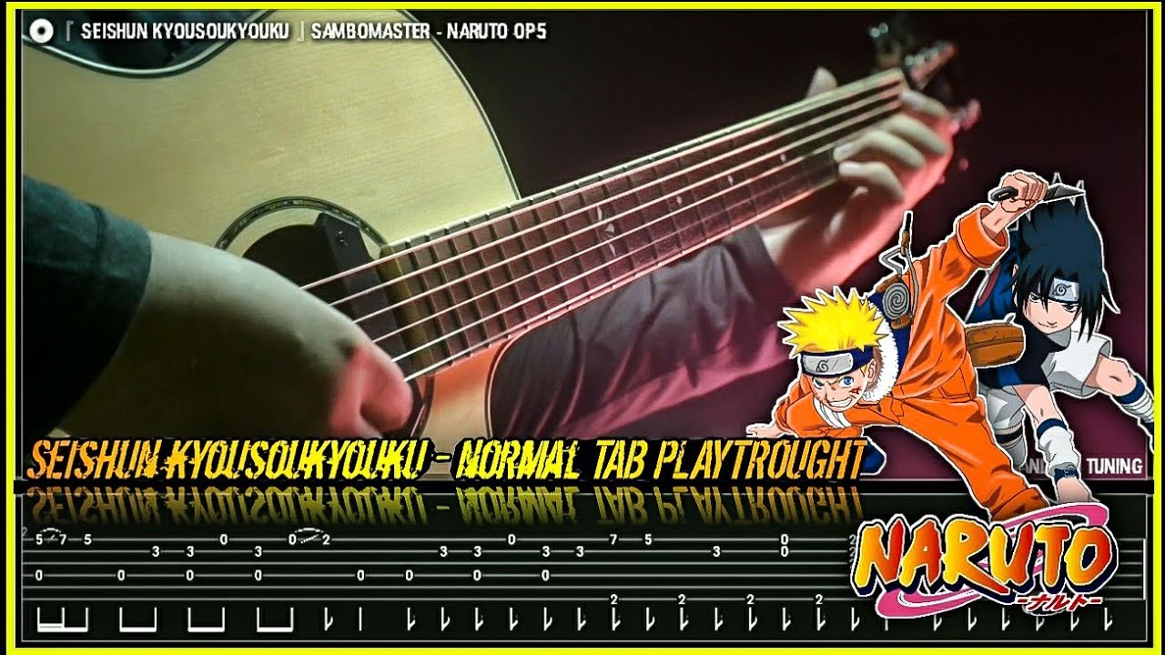 NARUTO OP5 - Seishun kyousoukyouku - Fingerstyle TAB PLAYTROUGH