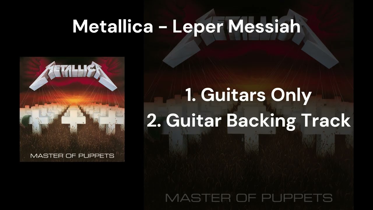 Metallica - Leper Messiah (Guitars Only & Guitar Backing Track)