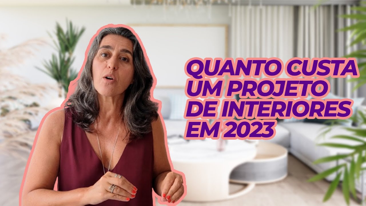 Quanto custa um projeto de decora&ccedil;&atilde;o de interiores em 2023?