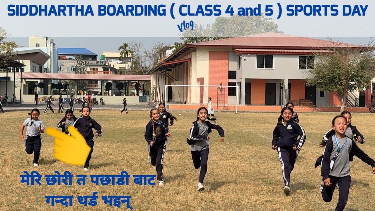 SIDDHARTHA BOARDING ( CLASS 4 AND 5 ) SPORTS DAY I VLOG I
