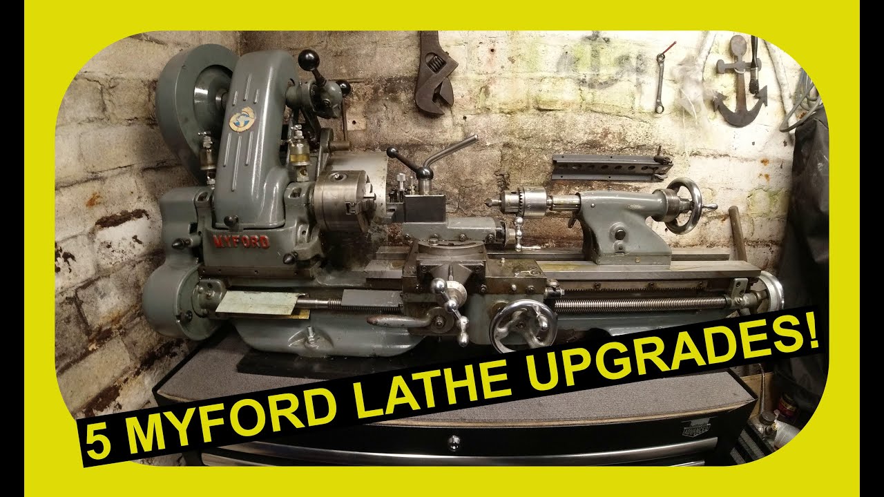 5 простых модернизаций токарного станка Myford Ml7!