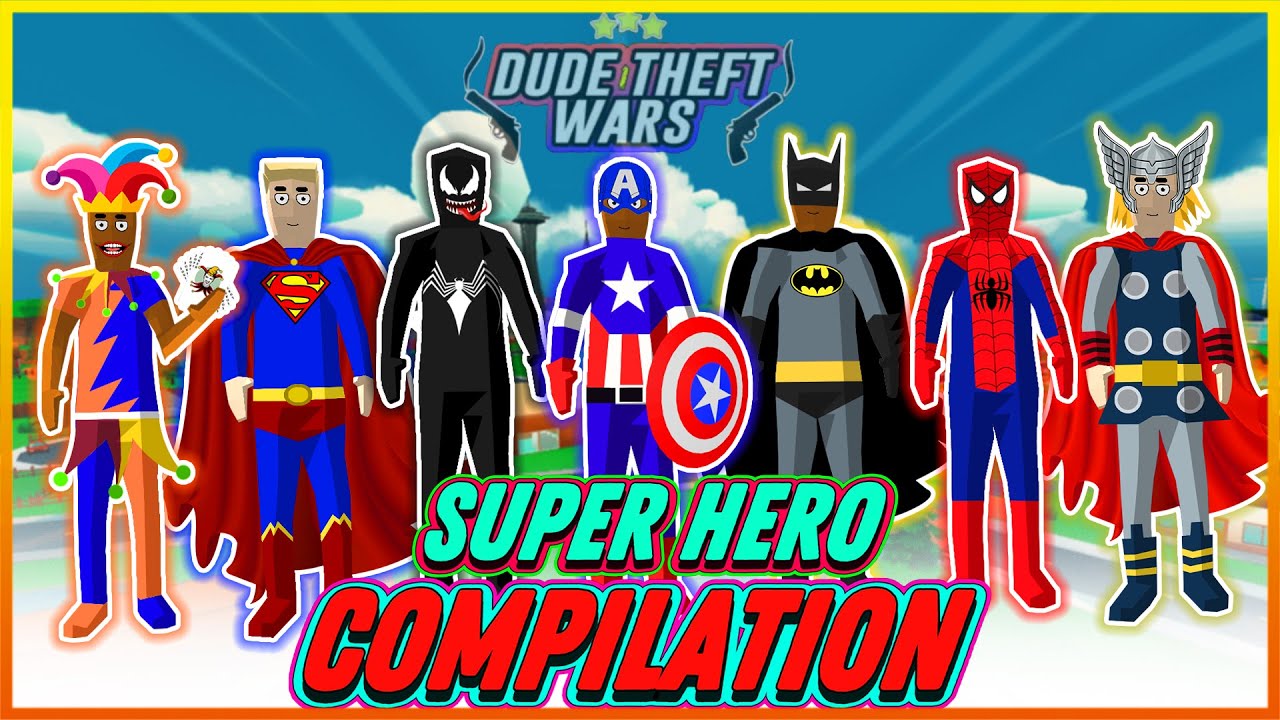 superhero compilation 🦸🦹 | dude theft wars