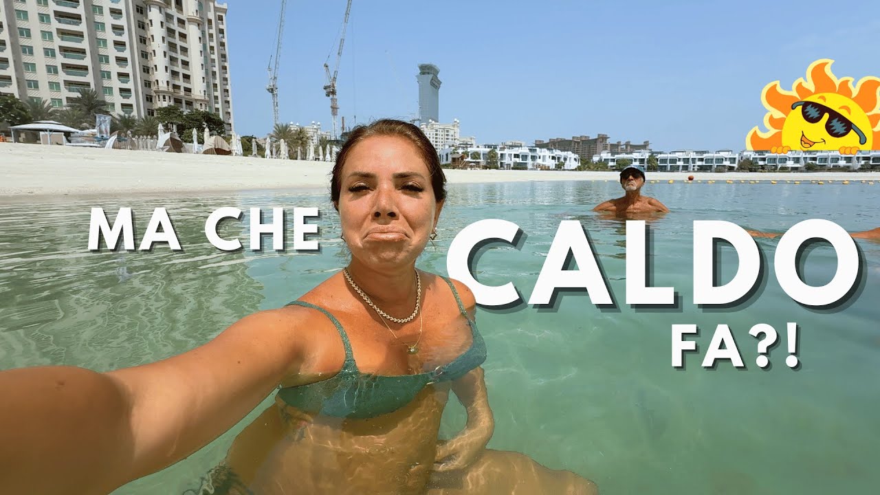 VITA VERA a Dubai: Agosto è davvero invivibile? 🥵 Estate 2025
