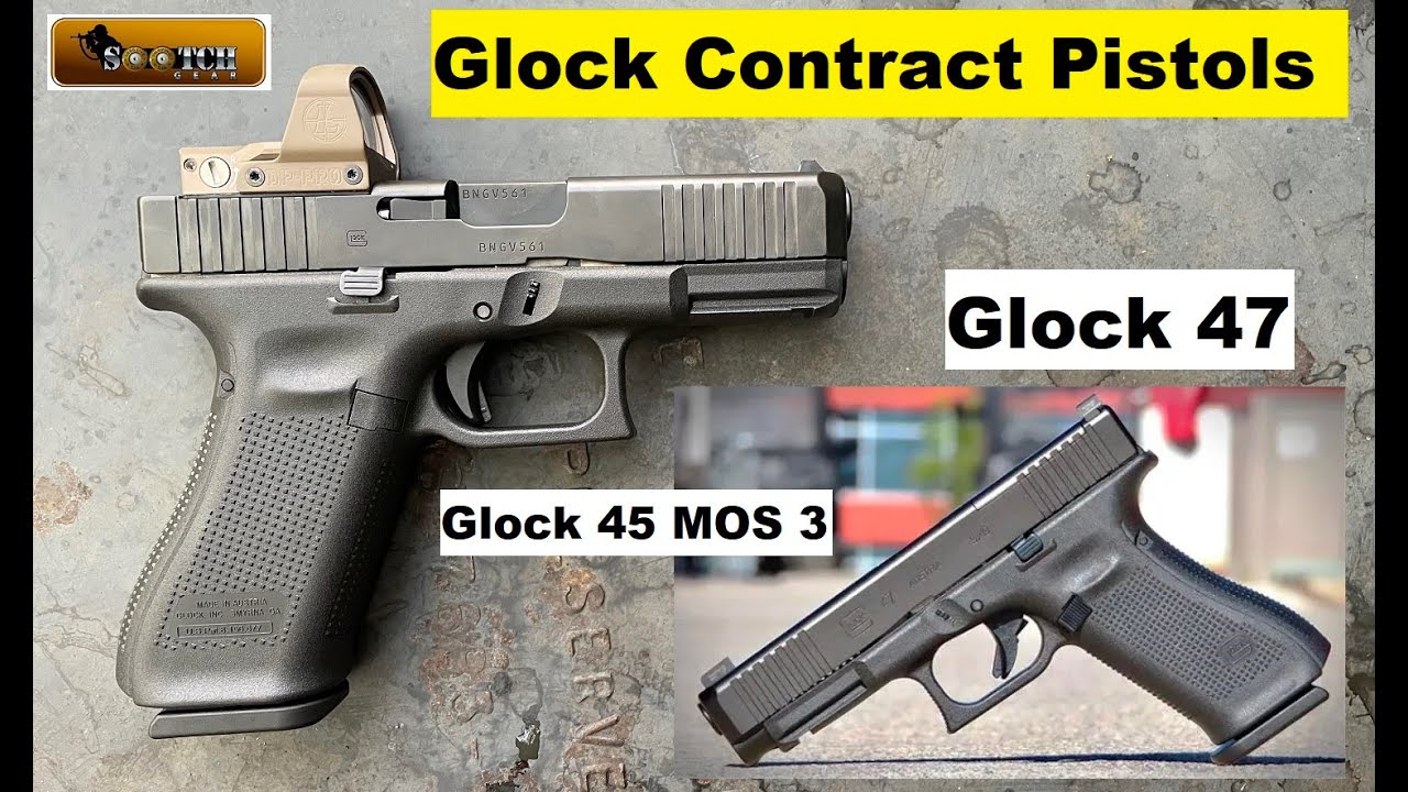 Glock 47 & Model 45 MOS 3 : U.S. Gov't Contract Pistols
