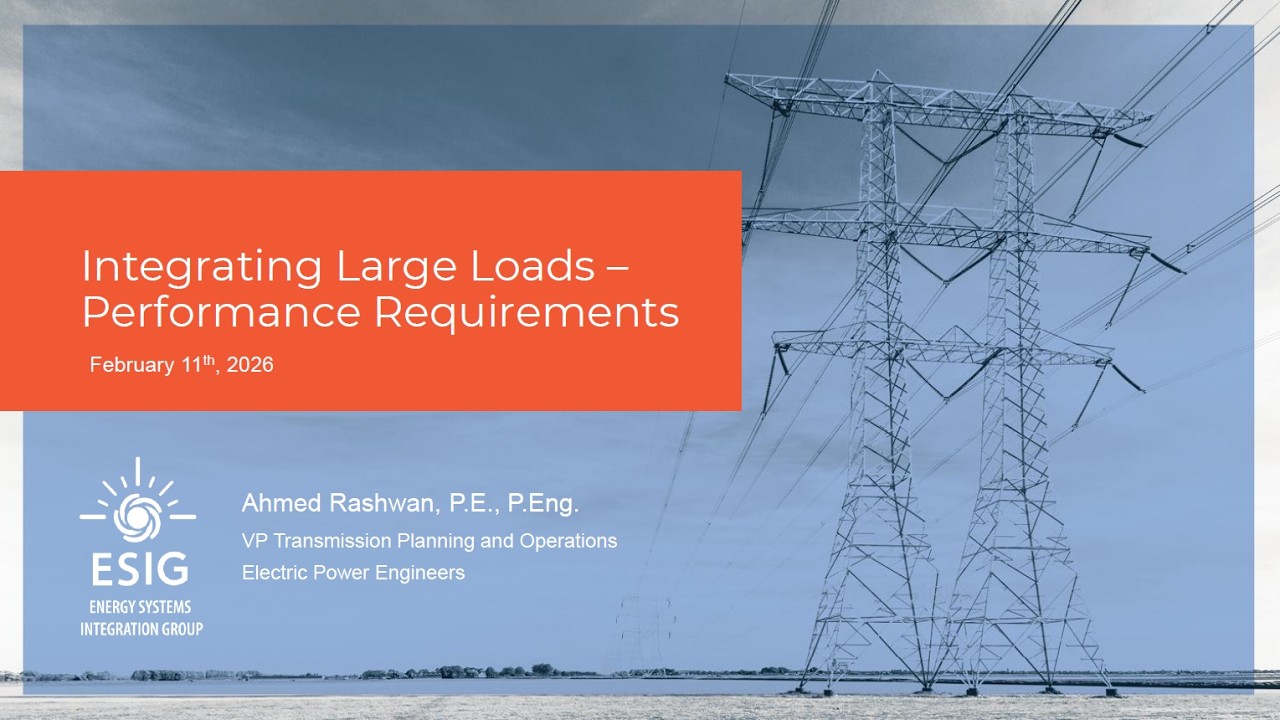 Webinar: Integrating Large Loads Interconnection, Performance Requirements, and Modeling