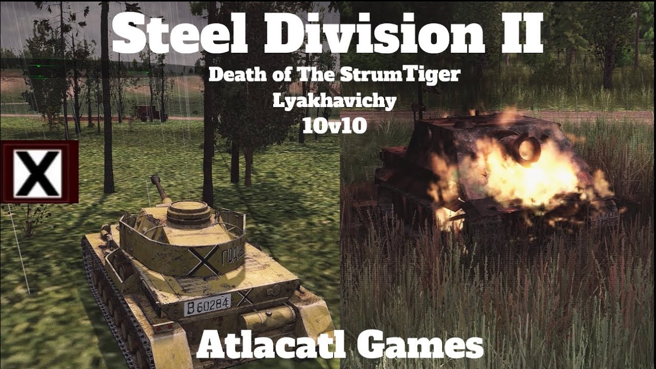 Steel Division 2 10v10 Lyakhavicky Death of The Strum Tiger Men of Steel DLC