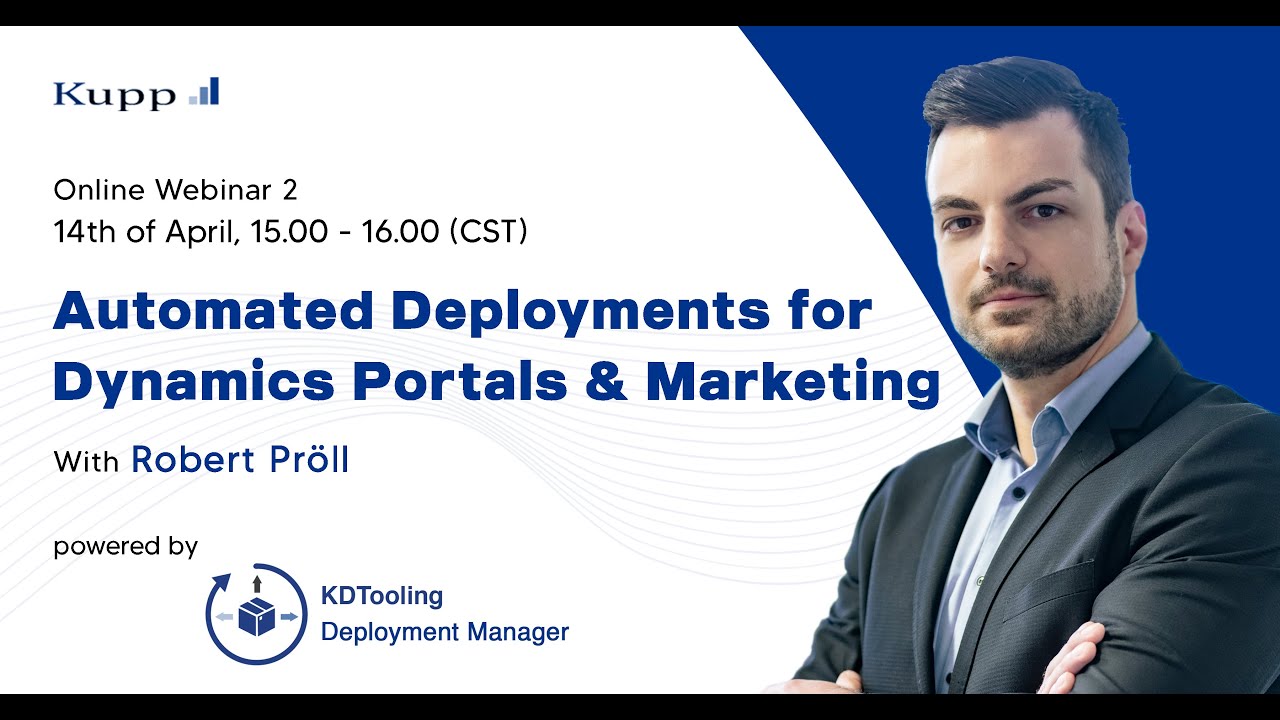 Webinar 2: Automated Deployments for Dynamics Portals & Marketing