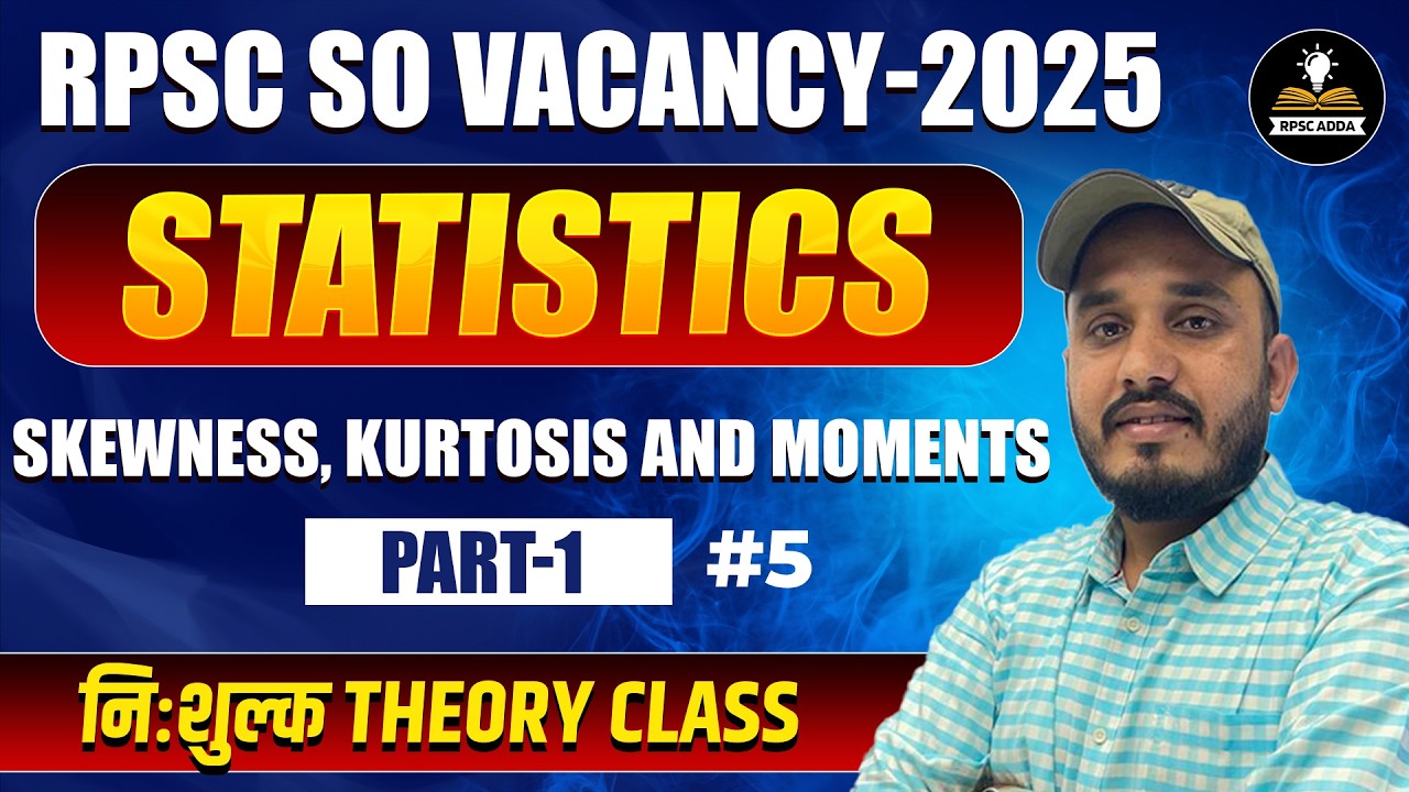 RPSC SO Vacancy 2025 Statistics | Skewness, Kurtosis & Moments Part-1 | Free Theory Class