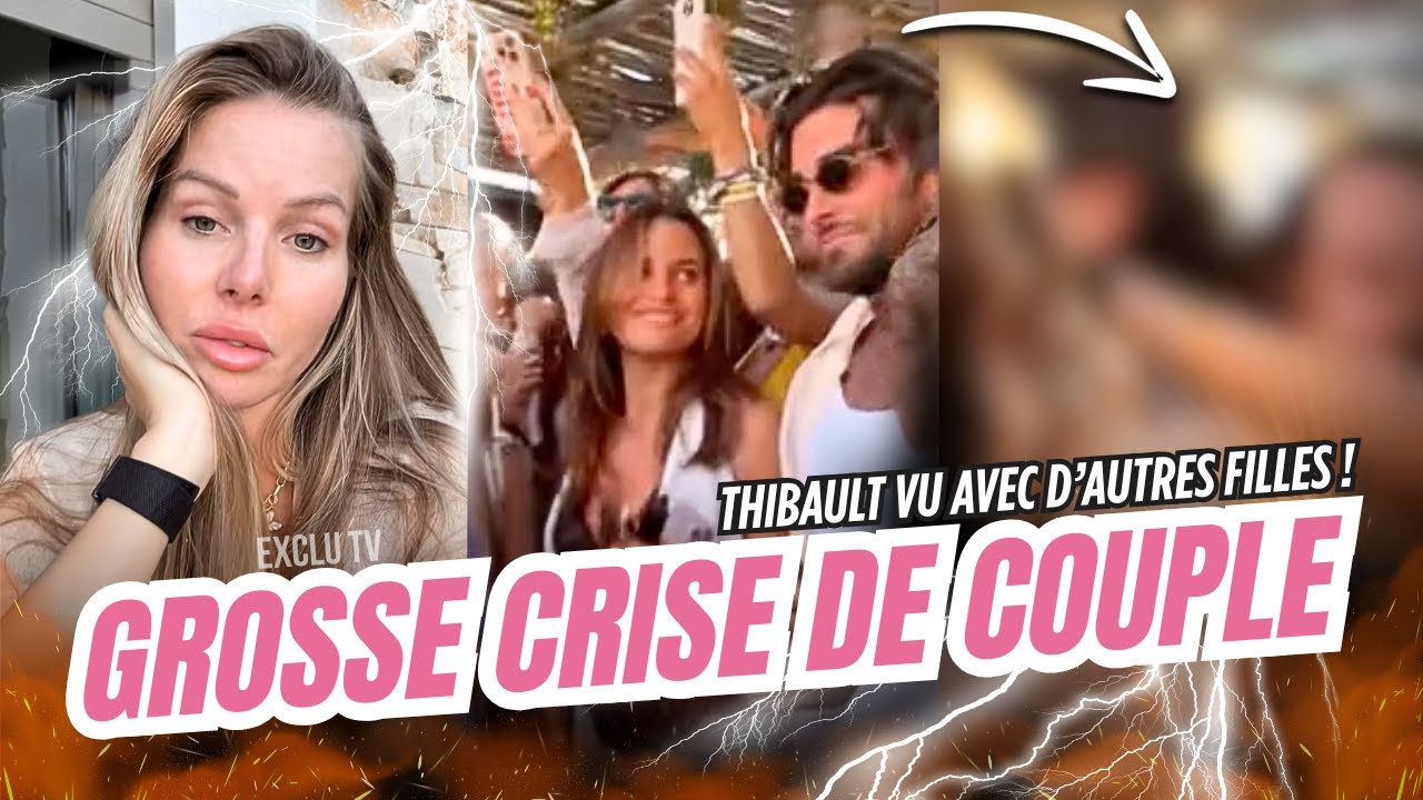 JESSICA ET THIBAULT AU BORD DE LA RUPTURE ? UNE VIDÉO AFFOLE LA TOILE 😱💔 IL EST PROCHE D'UNE AUTRE ?