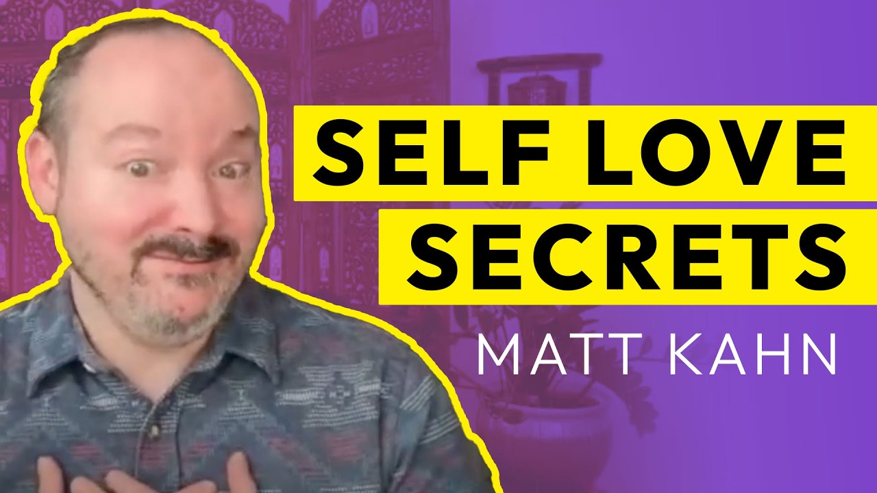 HEAL Yourself Through Practicing SELF Love - Matt Kahn