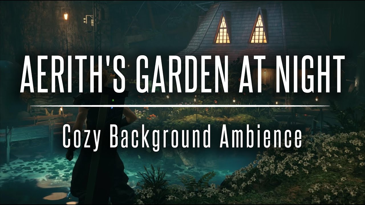 Aerith's Garden at Night [ Cozy After Dark Ambience for Relaxation ] Final Fantasy VII Remake