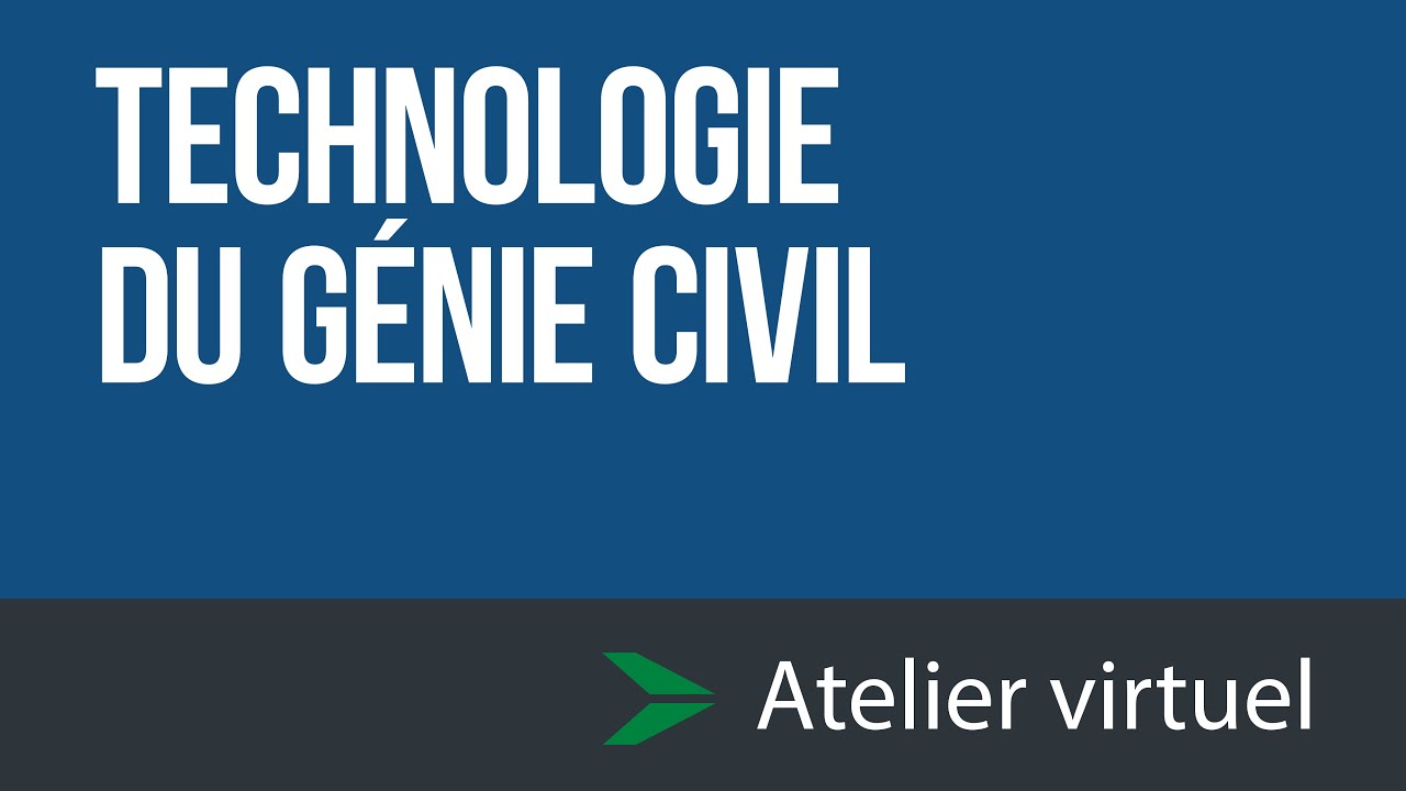 Technologie du génie civil - Atelier d'exploration virtuel