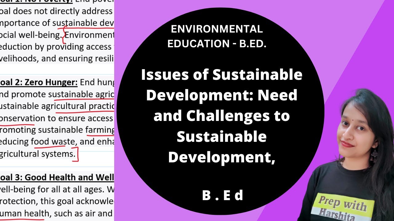 Issues of Sustainable Development: Need and challenges to sustainable Development,