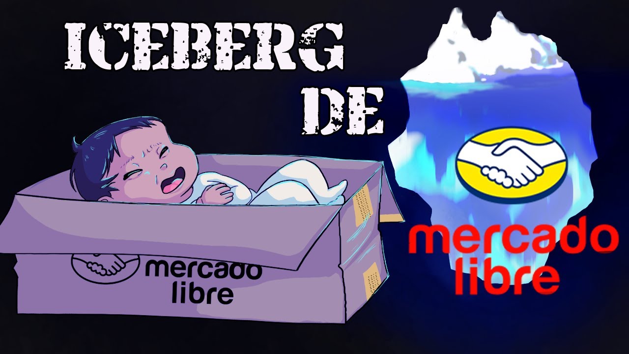 El Iceberg De Mercado Libre Es Turbio