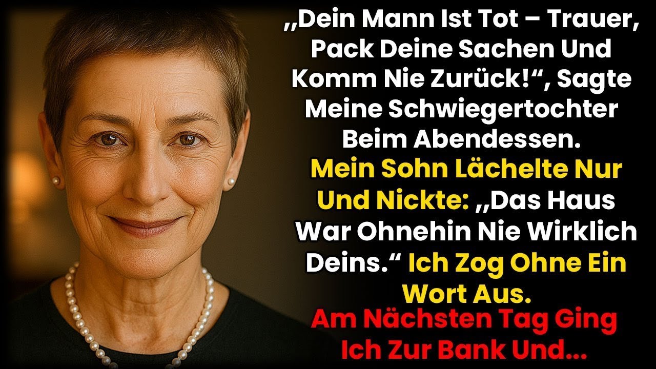 „Dein Mann ist tot – trauer, pack deine Sachen und komm nie zurück!“, sagte meine Schwiegertochter.
