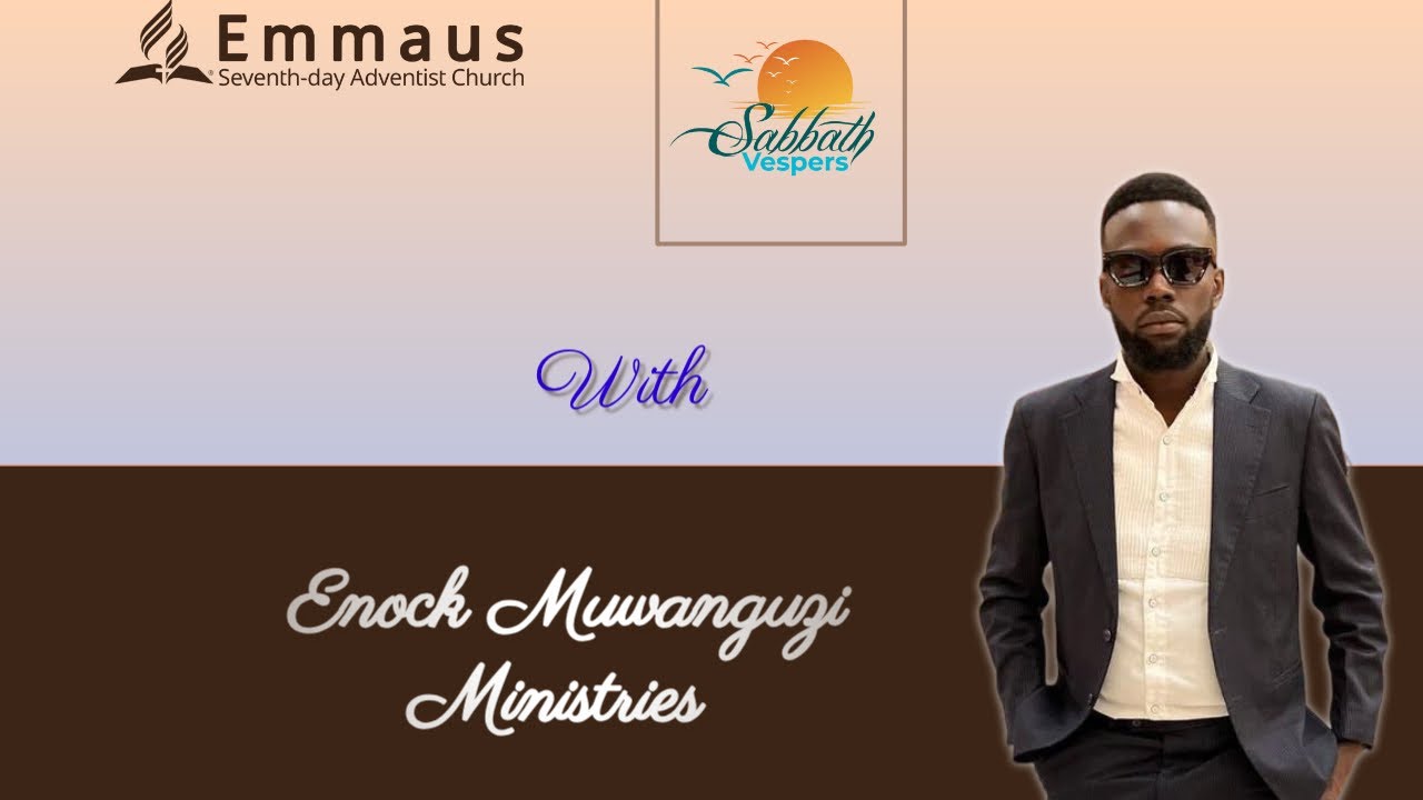 LIVE SABBATH VESPERS SING ALONG // A PERSONAL EXPERIENCE WITH JESUS //ENOCK MUWANGUZI// #001