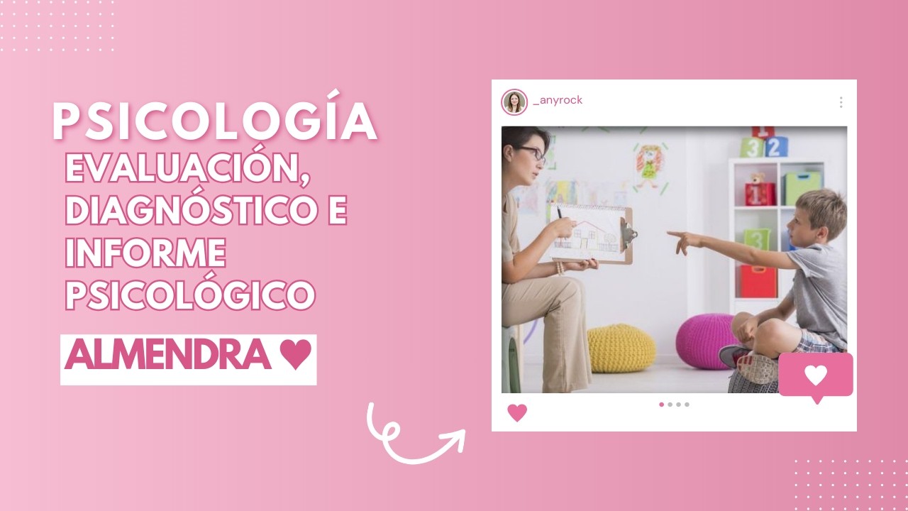 Evaluación, Diagnóstico e Informe Psicológico