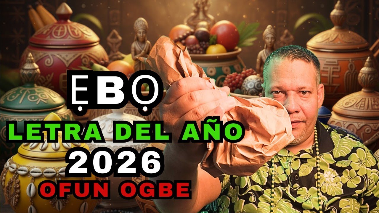 2026 | ẸBỌ (Ebbo) Que te AYUDARÁ este  AÑO letra del año 2026 la CASONA