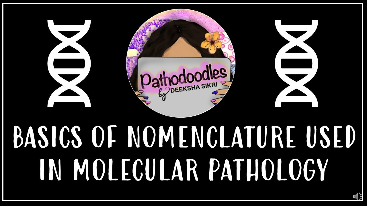Basic Nomenclature used in Molecular Pathology