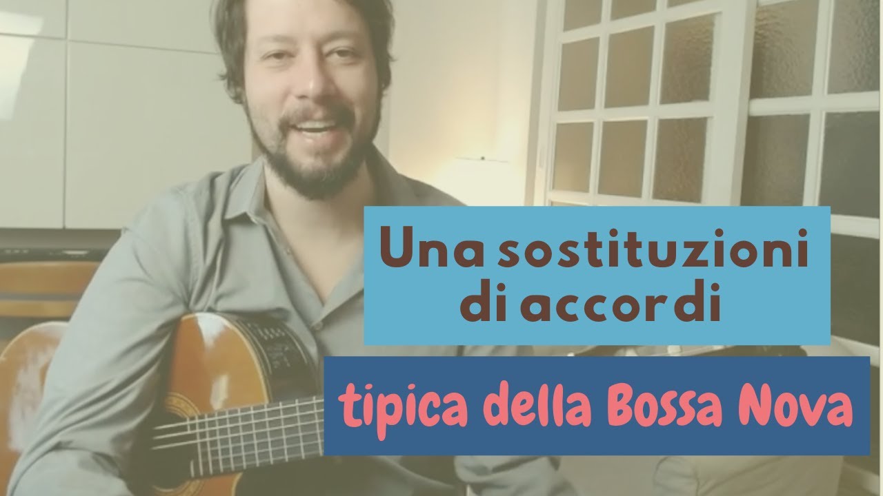 Una sostituzioni di accordi tipica della Bossa Nova