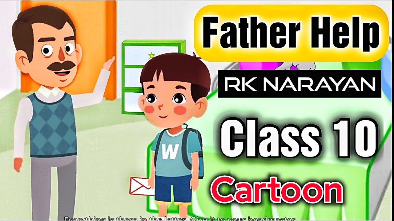 Father's Help by RK Narayan || Full Story in English || Class 10 Lesson 1