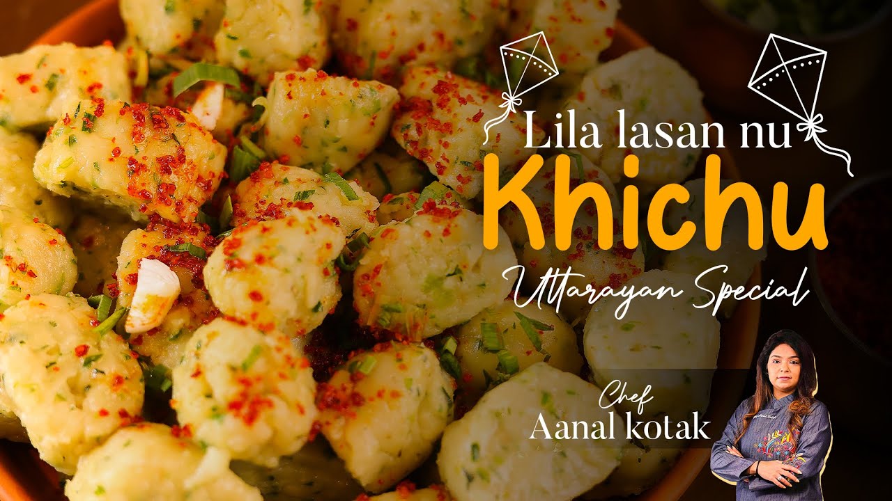 ચટાકેદાર લીલા લસણનું ખીચું | પાપડીનો લોટ  |  Winter special Recipe | Chef Aanal Kotak #recipe