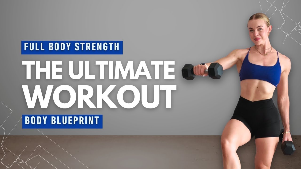30 Min ULTIMATE Full Body Strength Workout with Dumbbells | Body Blueprint Day 13