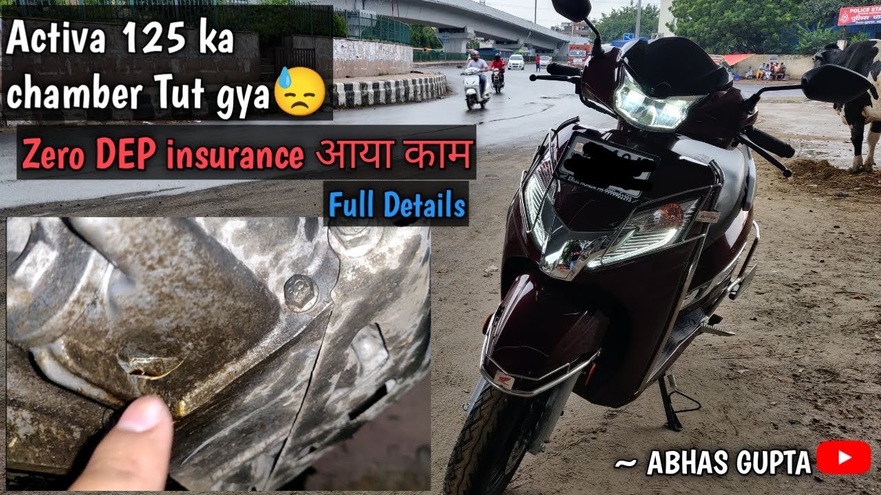 Activa 125 Broken chamber | fixed with Zero DEP insurance | How to claim Zero DEP insurance ?