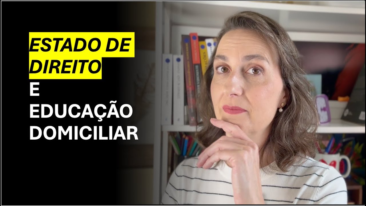 Estado de Direito e Homeschooling