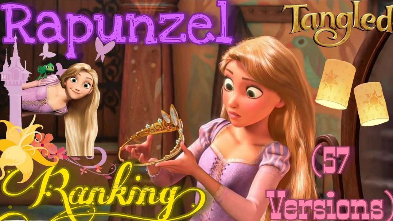 My Personal Rapunzel Ranking! (57 Versions) - Tangled