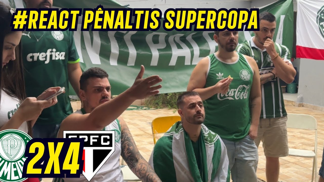 #REACT P&Ecirc;NALTIS SUPERCOPA - PALMEIRAS 2 x 4 S&Atilde;O PAULO
