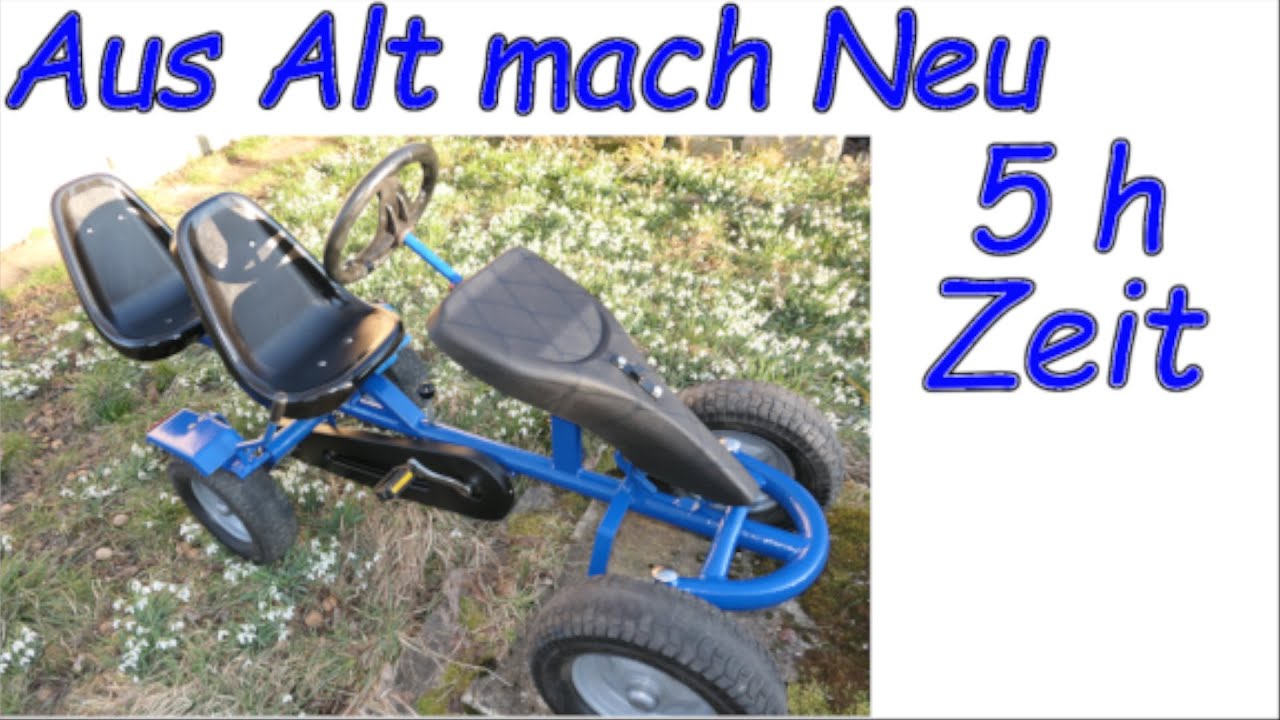 Ketcar Berg Gokart Restaurieren . Aus Alt mach neu