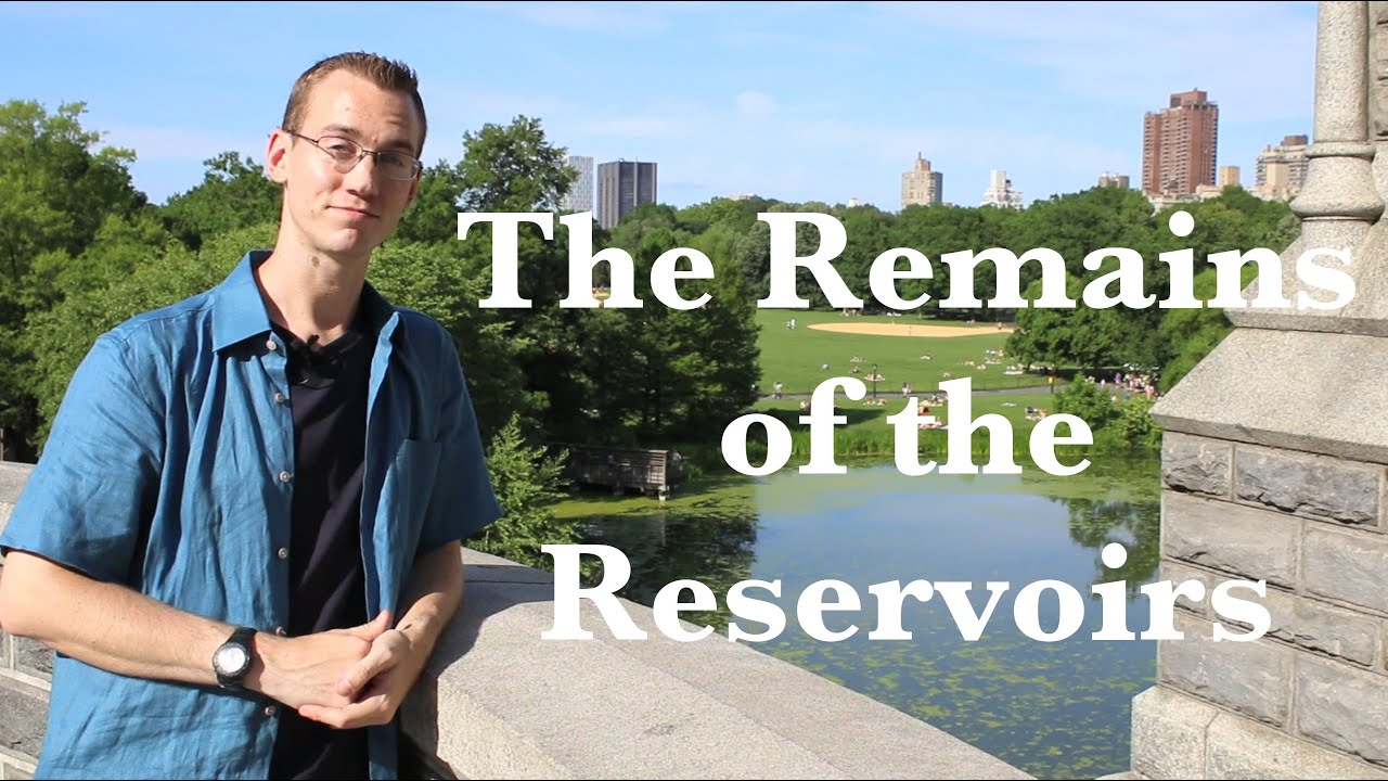 The Remains of the Reservoirs (Part 2 - Water for New York City)