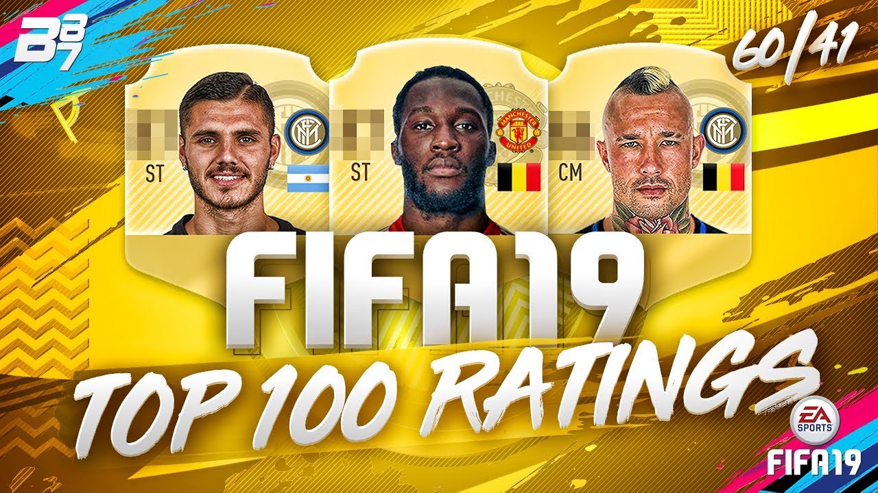 FIFA 19 | TOP 100 BEST PLAYERS RATING PREDICTION! | W/ LUKAKU AND ICARDI! 60-41