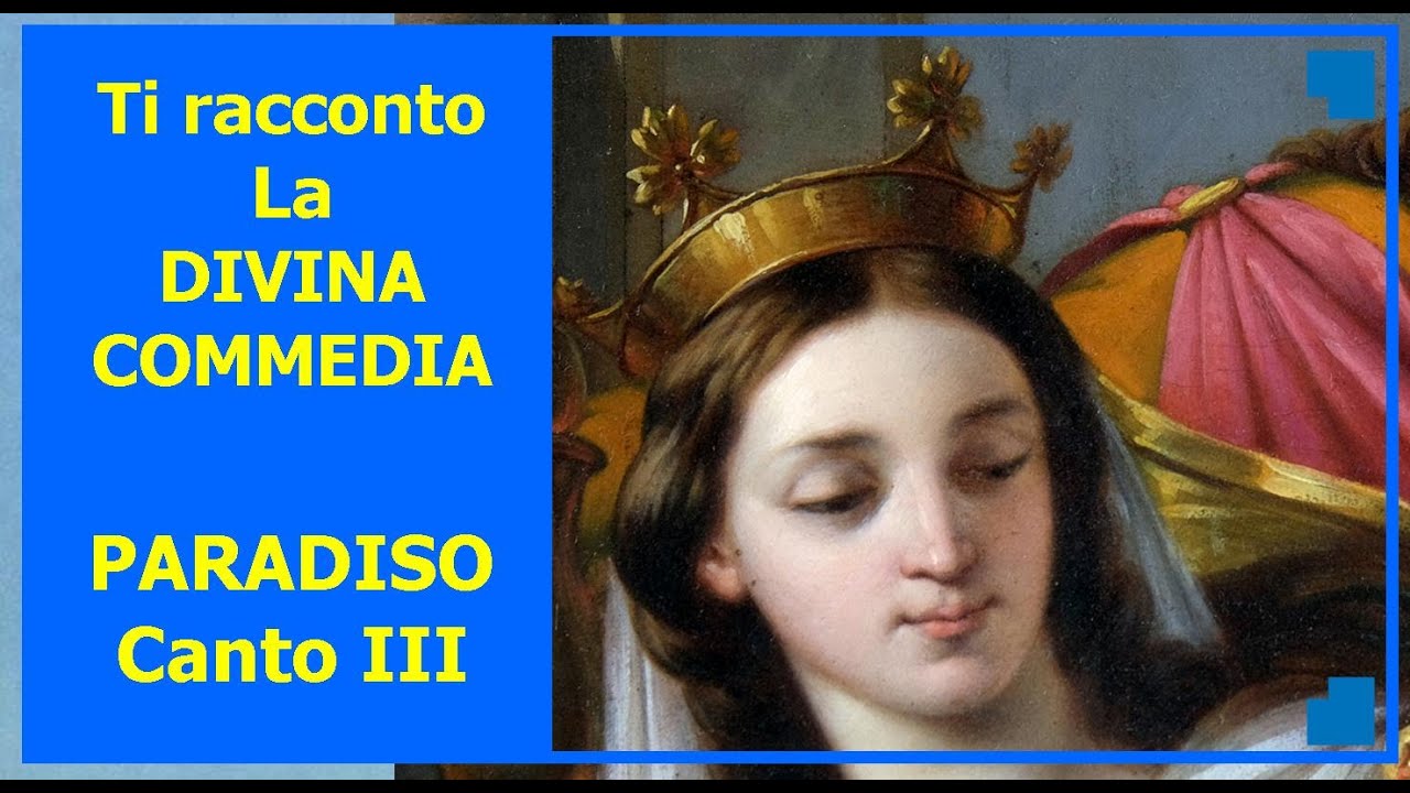 Ti racconto La Divina Commedia - Paradiso, Canto III