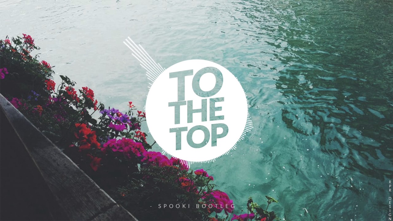 Spooki - To The Top ( Bootleg )