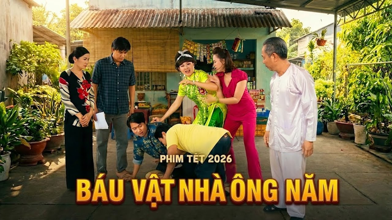 BÁU VẬT NHÀ ÔNG NĂM | Phim Việt Nam Hay Năm 2026 | Phim Tết Việt Nam 2026 | Phim Hài Tết 2026