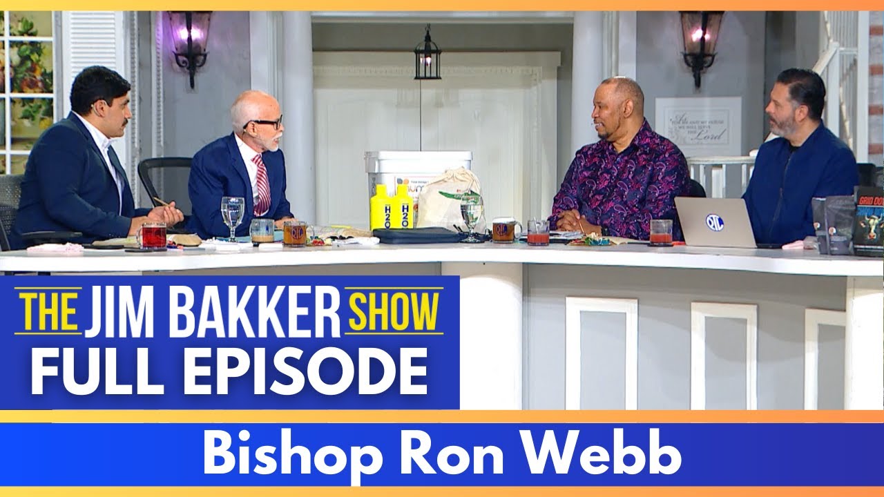 The Jim Bakker Show with Bishop Ron Webb
