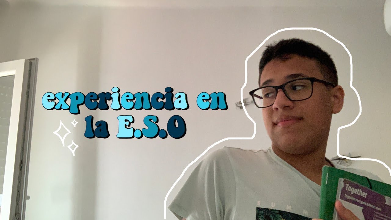 mi experiencia en la ESO✨📚