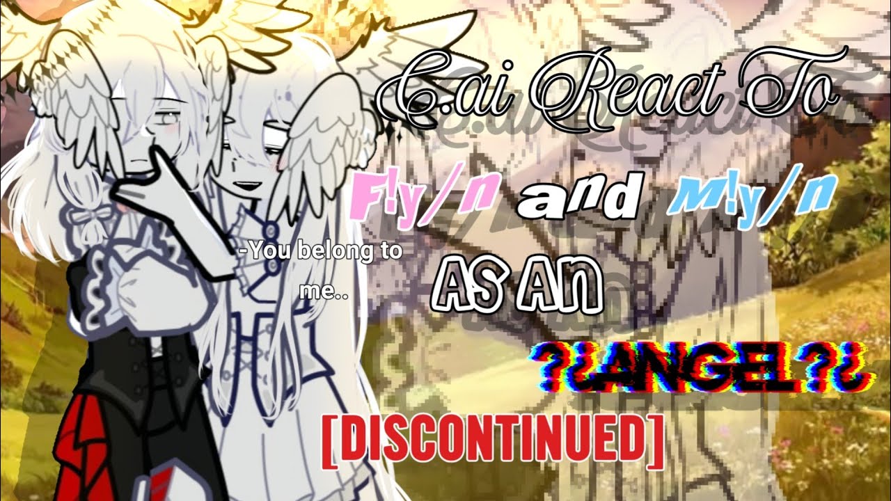 C.ai React To F!y/n and M!y/n As An Angel // 𝗗𝗜𝗦𝗖𝗢𝗡𝗧𝗜𝗡𝗨𝗘𝗗 //Put On 2X// Made By: 𝐘𝐢𝐧-𝐡𝐮𝐢★