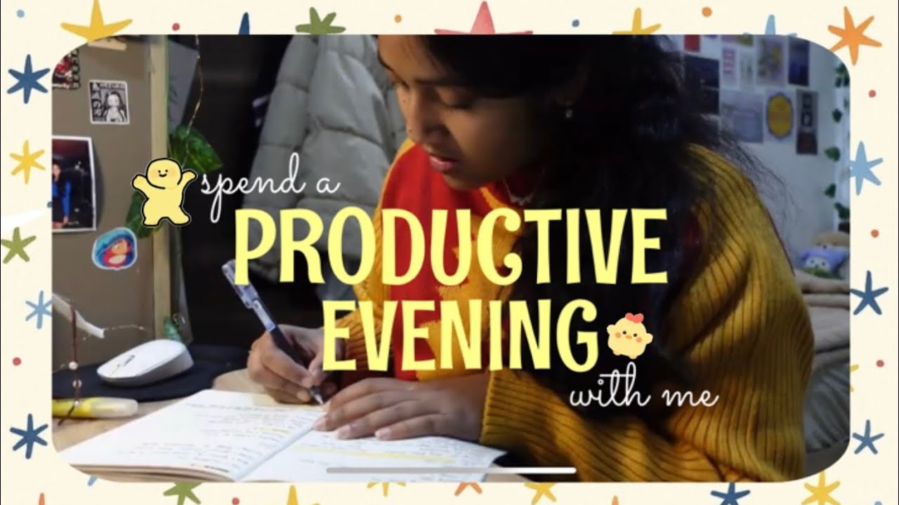Spend a productive evening with me as a second year in college!!