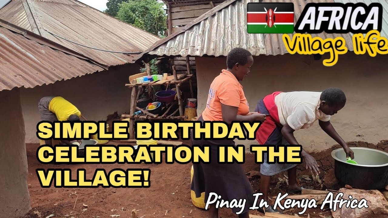 SIMPLE BIRTHDAY CELEBRATION IN THE VILLAGE! #villagelife #simpleliving #bday #kenya #africa 