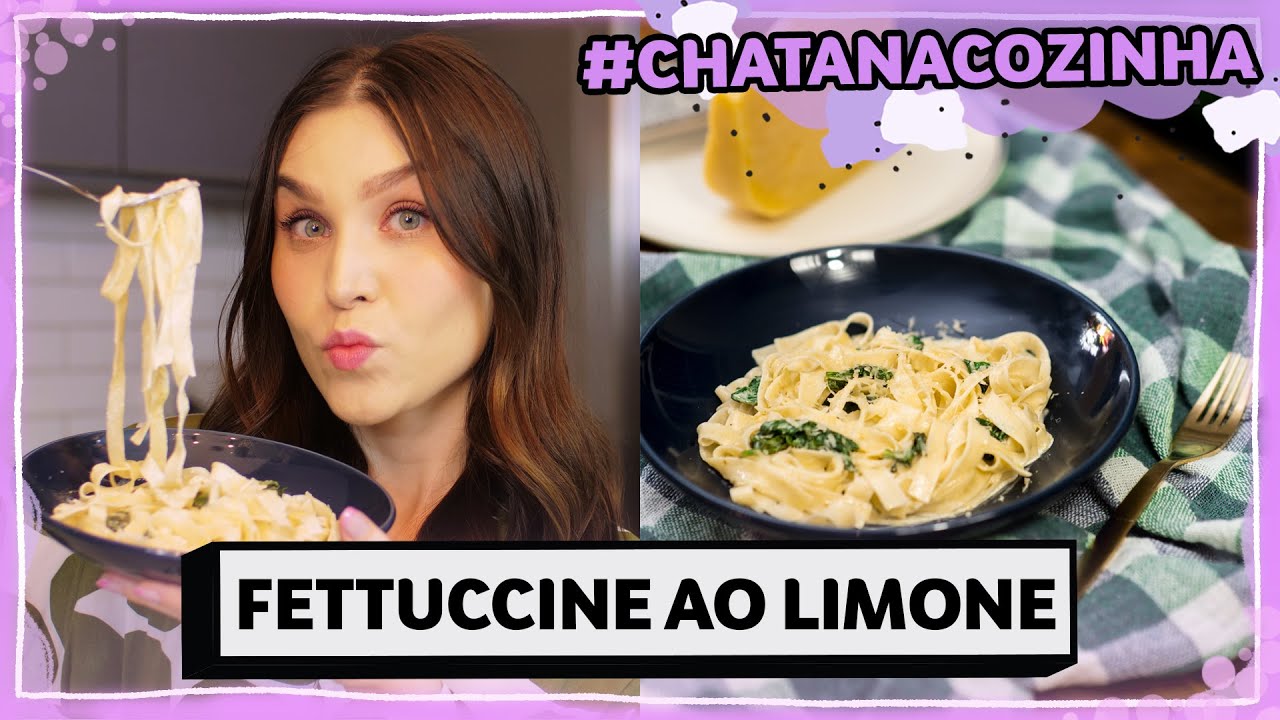 Rápido e delicioso: Receita de Fettuccine ao limone! | Lu Ferreira | Chata de Galocha