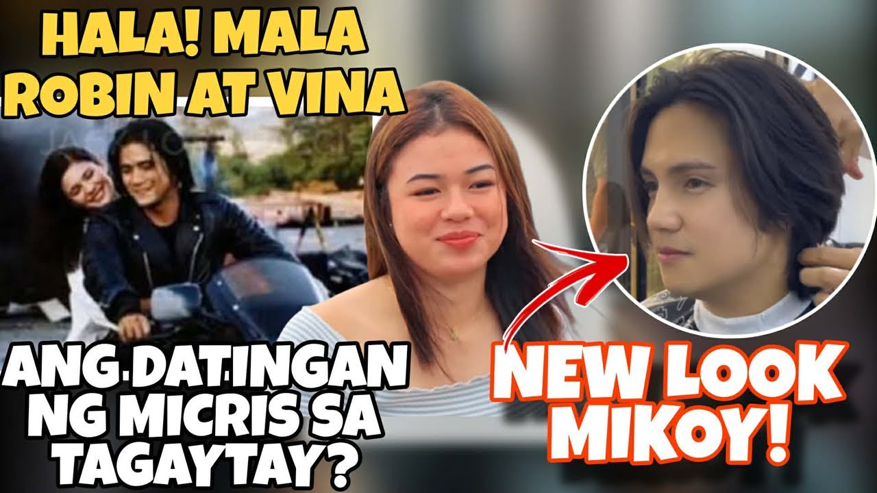 ⭕️GRABE‼️MALA ROBIN AT VINA DAW ANG MAGIGING DATINGAN NG MICRIS SA TAGAYTAY?